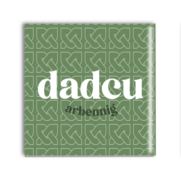 Dadcu arbennig tiles Coaster